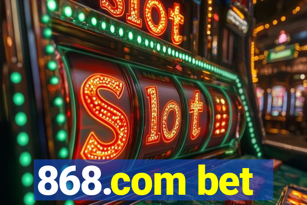 868.com bet